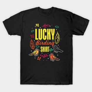 Lucky Birding Shirt T-Shirt